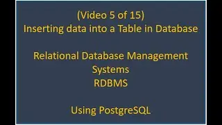 RDBMS 5/15 - Inserting and dumping data into tables