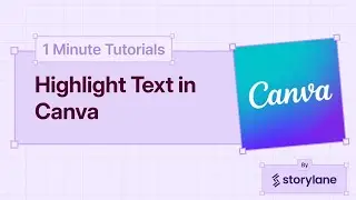 How to Highlight Text in Canva | 1-Minute Tutorials