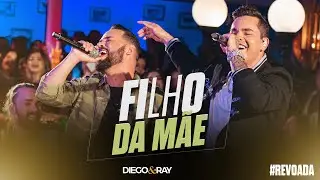 Diego e Ray - Filho Da Mãe [ DVD REVOADA ]