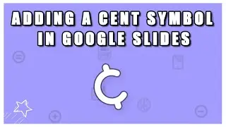 Adding a Cent Symbol in Google Slides