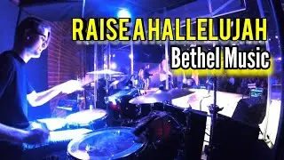 Raise A Hallelujah - Bethel Music (Live Drums)