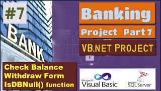 Banking vb.net project P7 | Check Balance Amount Withdraw Form IsDBNull function | download project