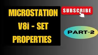 How to set properties in Microstation V8i | part-2