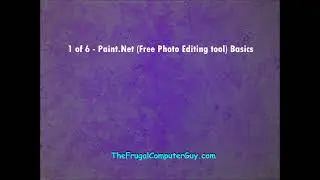 1 of 6 -- Paint.Net (Free Photo Editing tool) Basics