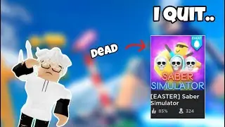 I’m Quitting Saber Simulator.. 🫡