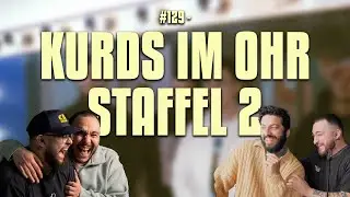 #129 - Kurds im Ohr Staffel 2