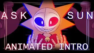 ASK SUN - ANIMATED INTRO