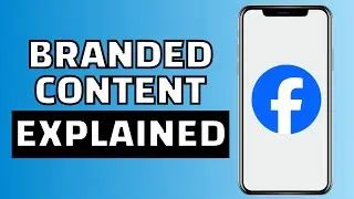 How Does Branded Content Work on Facebook?
