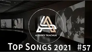 Top Songs 2021 💥 Playlist 2021 💥 Popular Music 2021 #56
