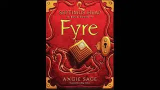 Septimus Heap Audiobook Fyre Chapter 12