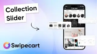 How to use the collection slider widget on Swipecart?