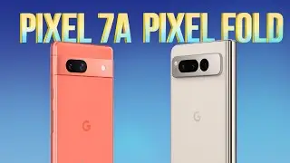 Провал ГОДА от GOOGLE? Pixel 7A / Pixel Fold / Pixel Tablet