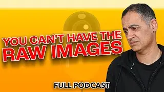 You can't have the RAW images | The Photography Bar Podcast