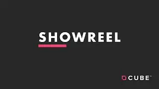 CUBE 2021 Showreel