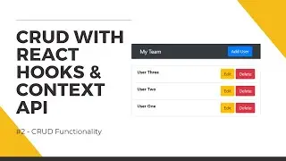Create CRUD App with React Hooks & the Context API - #2 CRUD Functionality