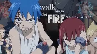 「AMV Jerza」-Walk through the fire-