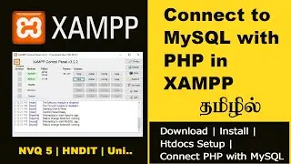 How to Connect to MySQL with PHP in XAMPP | தமிழில் | Easy Learning ICT | NVQ 5, 6 & Uni(100 % Work)