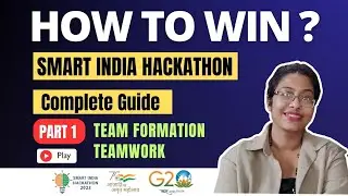 How to Win Smart India Hackathon 2023 ? Teamwork | Do's and Don'ts #smartindiahackathon #sih2023