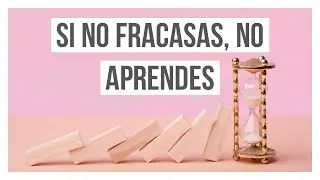 SI NO FRACAS NO APRENDES - TIP PSICOLÓGICO