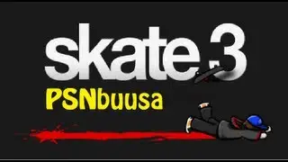 Skate 3: 20k 