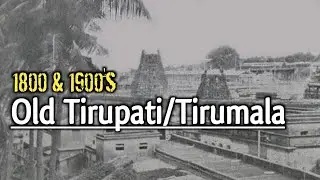 1800 & 1900's Old Tirupati/Tirumala || Old Rare Photos || Welcome India #OldTirupati #OldTirumala