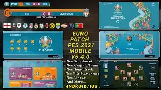 PATCH PES 2021 MOBILE EURO V5.4.0 BY IDSPHONE