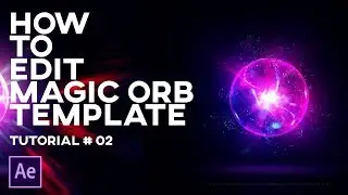 Magic Orb Template Edit Tutorial - 100% After Effects