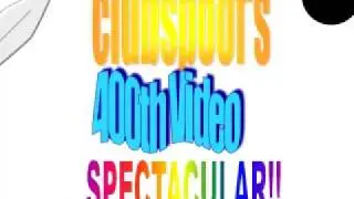 400th Video Spectacular!