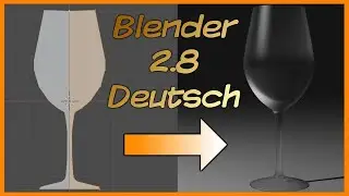 Blender 2.8 Tutorial Deutsch: Glas Modellieren ( German )