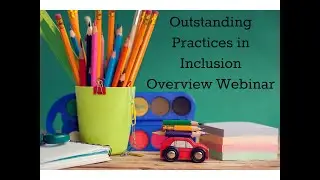 2022 Outstanding Practices in Inclusion Overview  Webinar #inclusion #illinois #earlychildhood
