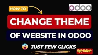 Change Theme of Website in Odoo | How To Install Theme in Odoo Website