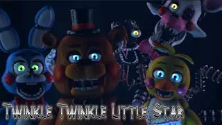 (FLASHING LIGHTS) [SFM\FNAF2] Twinkle Twinkle little star