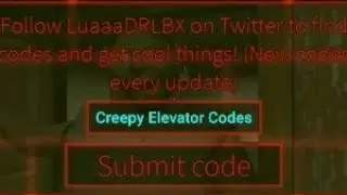 Twitter Codes For (HELLO NEIGHBOR) The Creepy Elevator