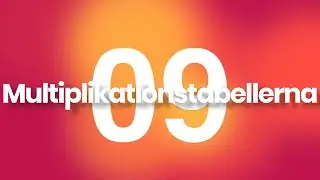 9:ans multiplikationstabell - musik 'Gångertabellerna' från Årstaskolan