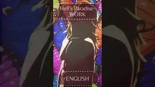 Hell's Paradise OP - WORK (English Cover) || #shorts #jigokuraku #hellsparadise #anime #fyp