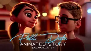 Pehli Dafa | Love Song | SalmanXavier | Animated Short Film