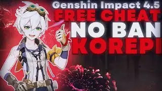 Genshin Impact 4.5 Free Cheat KOREPI without verify | Genshin Impact Hack 2024