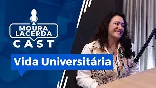 Vida Universitária Moura Lacerda Cast #18