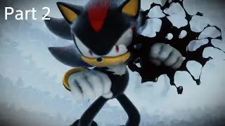 SONIC X SHADOW GENERATIONS (SHADOW story) part 2