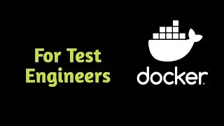 Docker For Automation Test Engineers