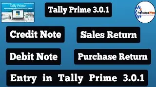 debit note and credit note in tally prime| Debit note credit note entry in tally | Sales Return  |