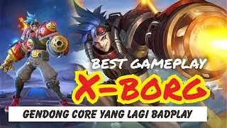 Cara Main X Borg ketika Carry Kalian Sedang Bad Play | Mobile Legends Gameplay