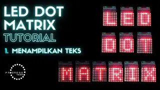 Tutorial LED Dot Matrix MAX 7219 - Bagian 1: Menampilkan Teks (Bahasa Indonesia)