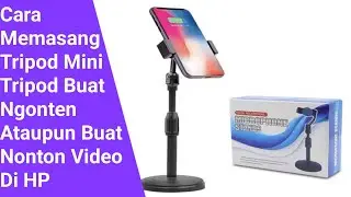 Cara Memasang Tripod Mini