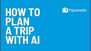 How to Use AI to Plan Your Travel Itinerary on Tripomatic