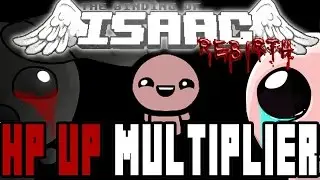 HP UP MULTIPLICATION!! - Free HP - Isaac Rebirth