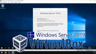 Running a Windows Server 2019 VM in Virtualbox