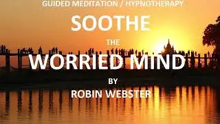 Soothe The Worried Mind