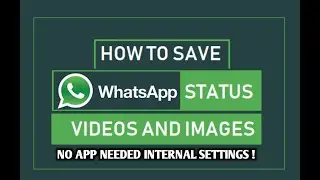 How to Download Whatsapp Status Without App On Android 