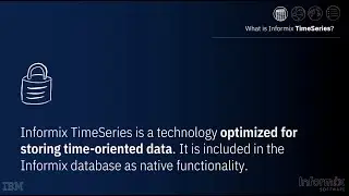 Introduction to Informix TimeSeries by Carlton Doe